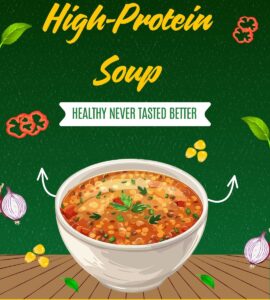 High Protein Soups